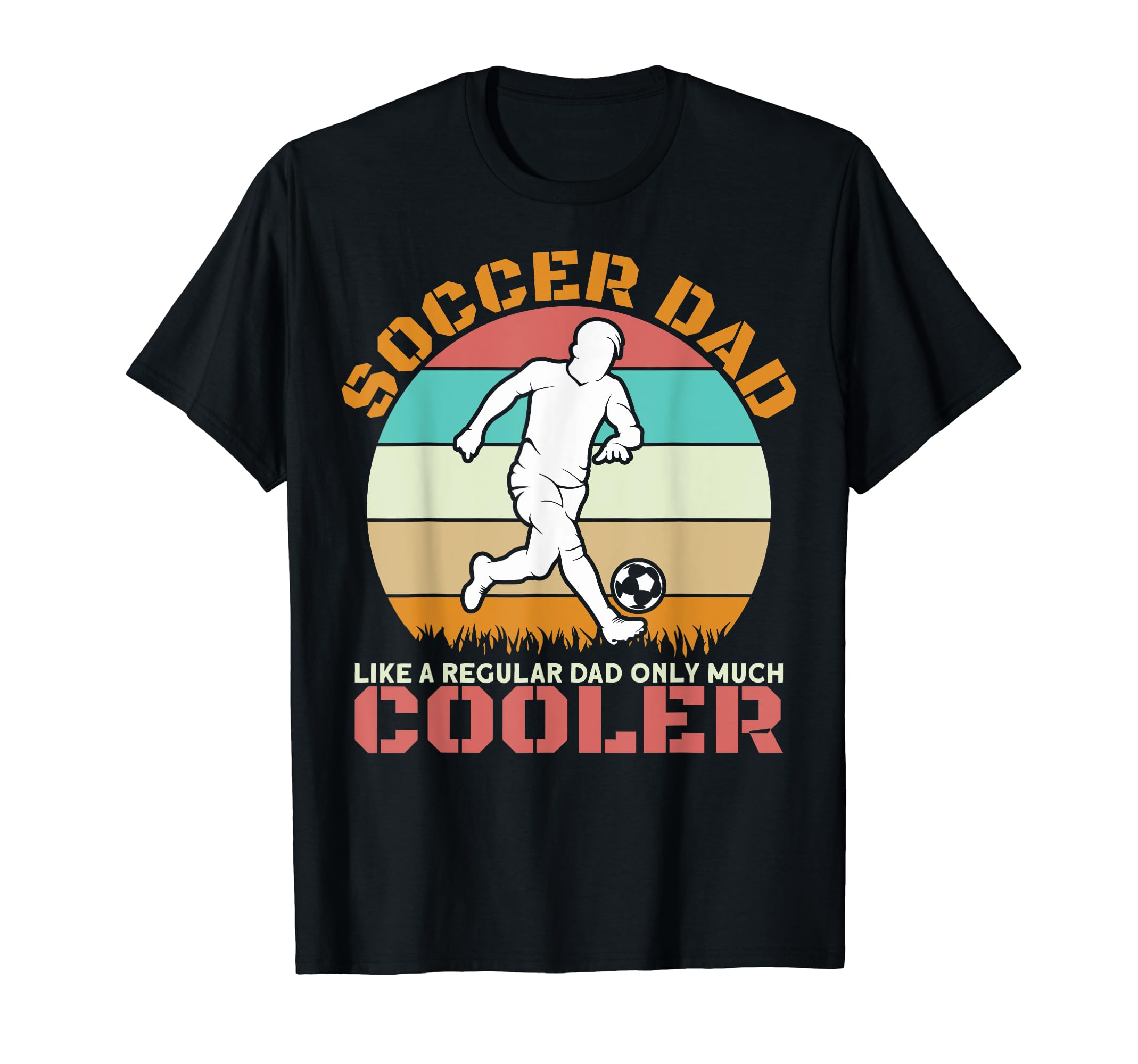 Proud Soccer Dads Soccer Dad Like T-Shirt - Streetwear Style for Adults - T-Shirt, Sweatshirt, Hoodie
