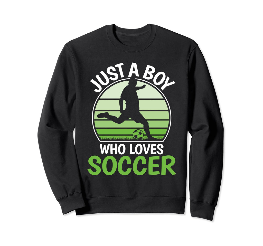 Just Who Loves Soccer Funny Soccer Sweatshirt - Minimalist Print Unisex - T-Shirt, Sweatshirt, Hoodie