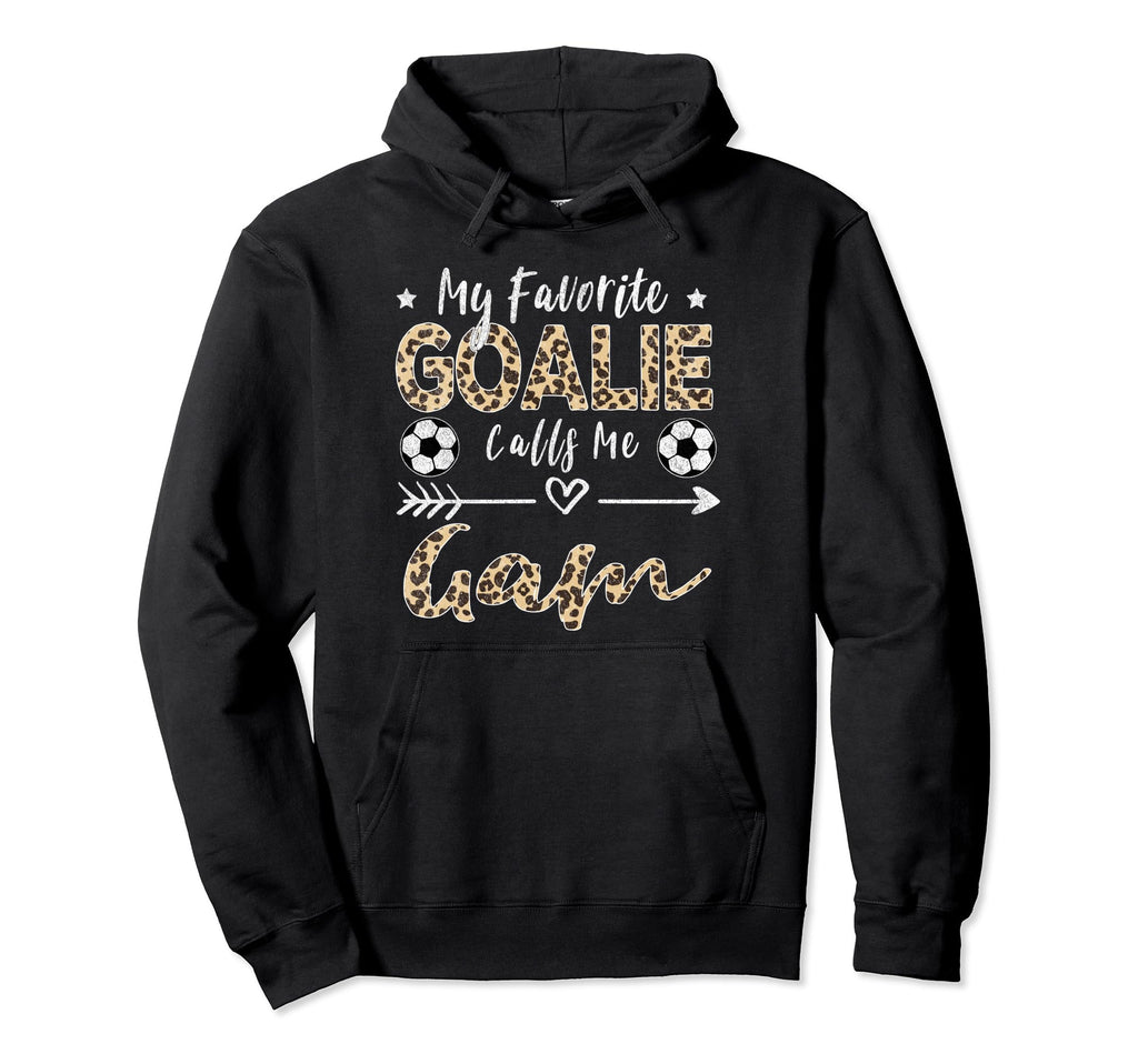 My Favorite Goalie Calls Me Gam Soccer Hoodie - Minimalist Print Unisex - T-Shirt, Sweatshirt, Hoodie