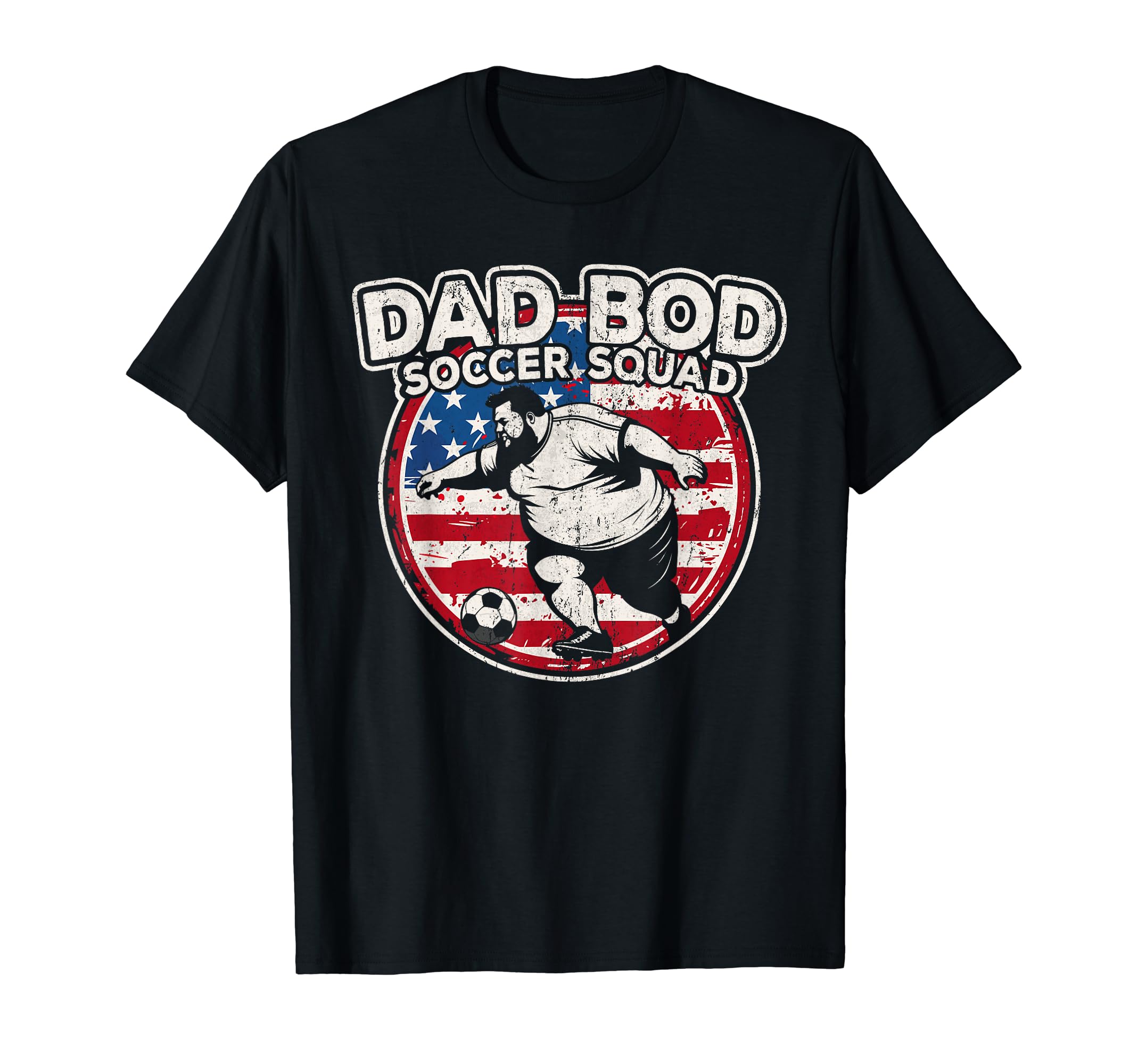 Dad Bod Soccer Squad Soccer Dad Us Flag T-Shirt - Graphic Print Men Women - T-Shirt, Sweatshirt, Hoodie