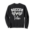 Soccer Teta Matching Family Soccer Sweatshirt - Casual Everyday Wear Unisex - T-Shirt, Sweatshirt, Hoodie