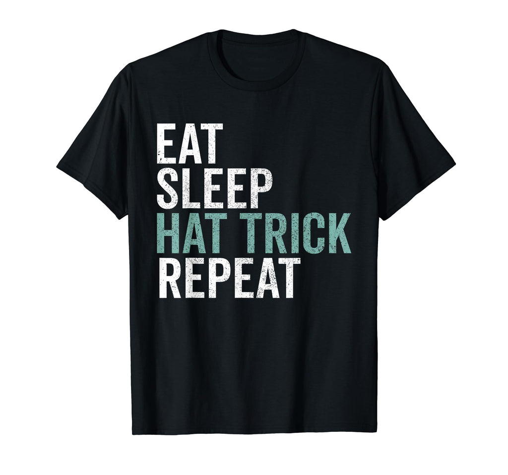 Eat Sleep Hat Trick Repeat Ice Hockey T-Shirt - Unique Graphic Men Women - T-Shirt, Sweatshirt, Hoodie