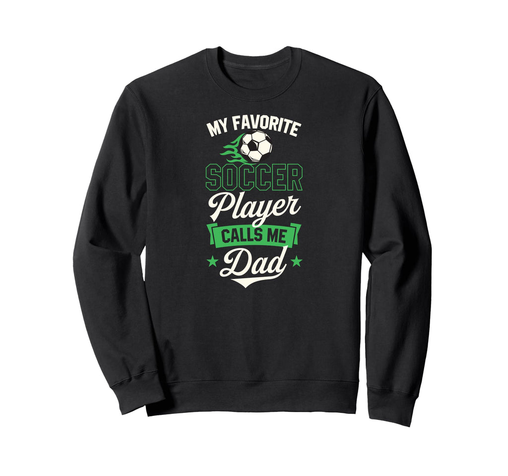 My Favorite Soccer Player Calls Me Sweatshirt - Minimalist Print Men Women - T-Shirt, Sweatshirt, Hoodie