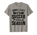 Soccer Player Sorry I Cant Its T-Shirt - Aesthetic Graphic Men Women - T-Shirt, Sweatshirt, Hoodie