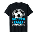 Soccer Dad Fathers Day T-Shirt - Novelty Apparel Unisex - T-Shirt, Sweatshirt, Hoodie