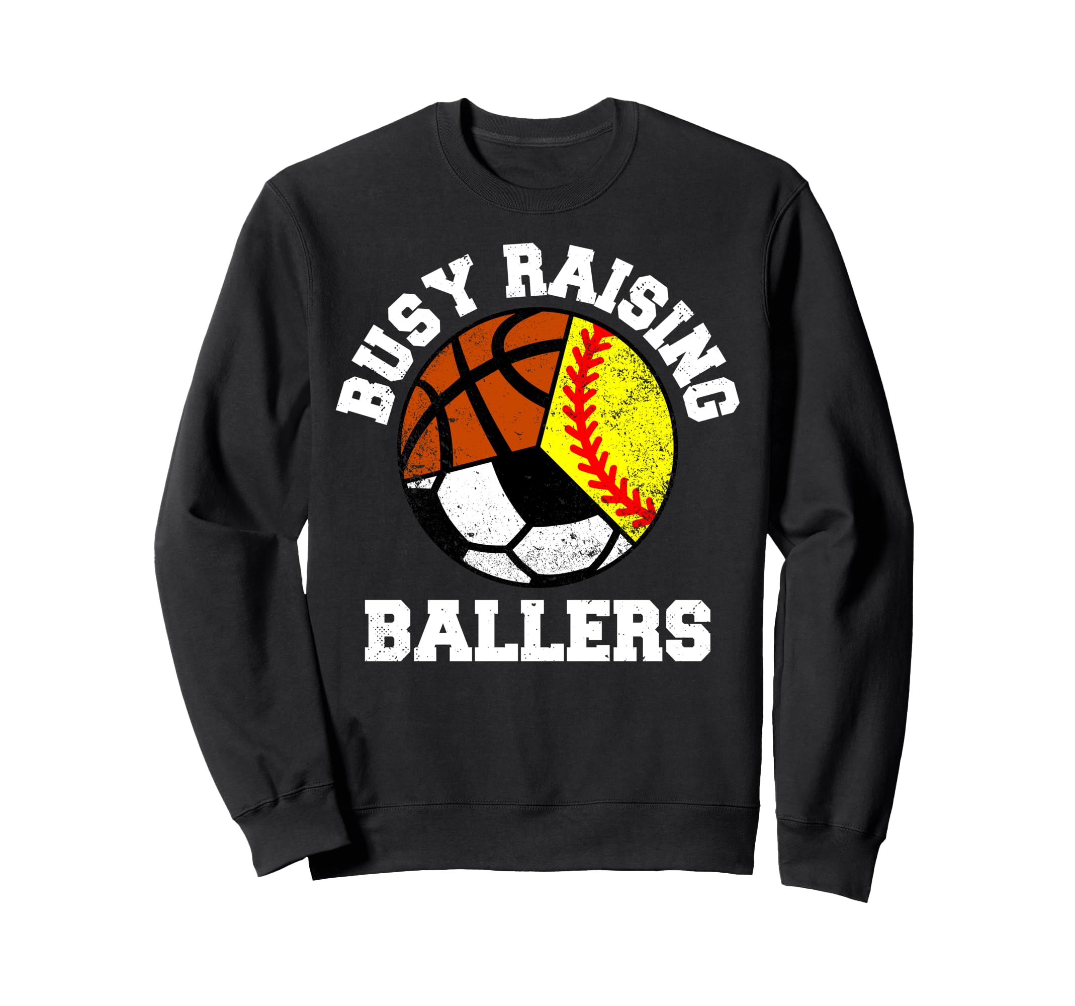 Busy Raising Ballers Funny Softball Sweatshirt - Trendy Graphic Men Women - T-Shirt, Sweatshirt, Hoodie