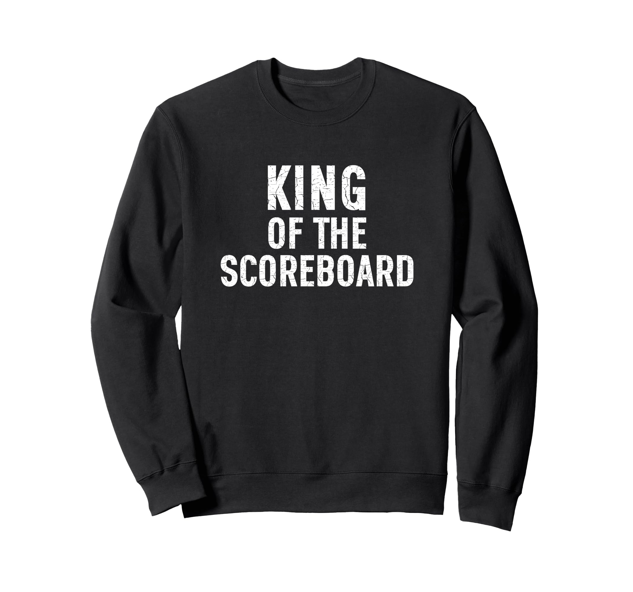 Soccer Dad King Scoreboard Funny Sweatshirt - Trendy Graphic Men Women - T-Shirt, Sweatshirt, Hoodie