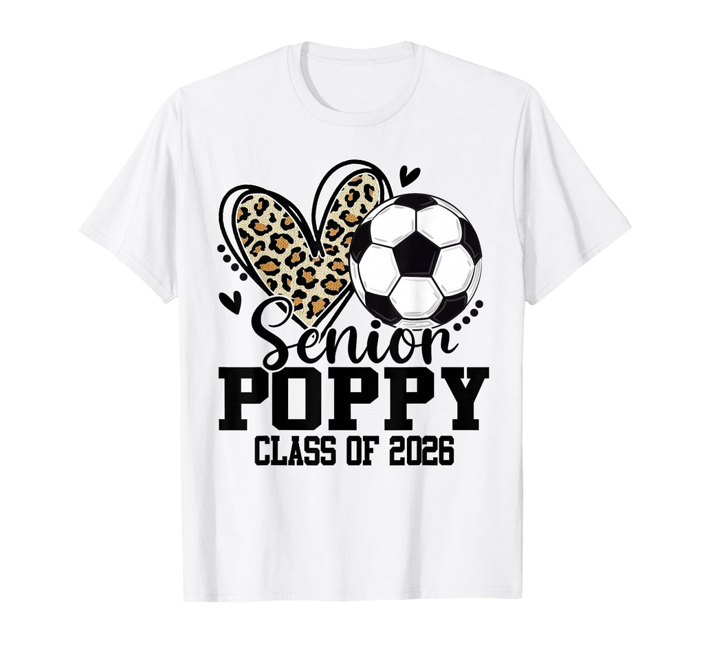 Senior Poppy Class 2026 Soccer Leopard T-Shirt - Graphic Print Men Women - T-Shirt, Sweatshirt, Hoodie