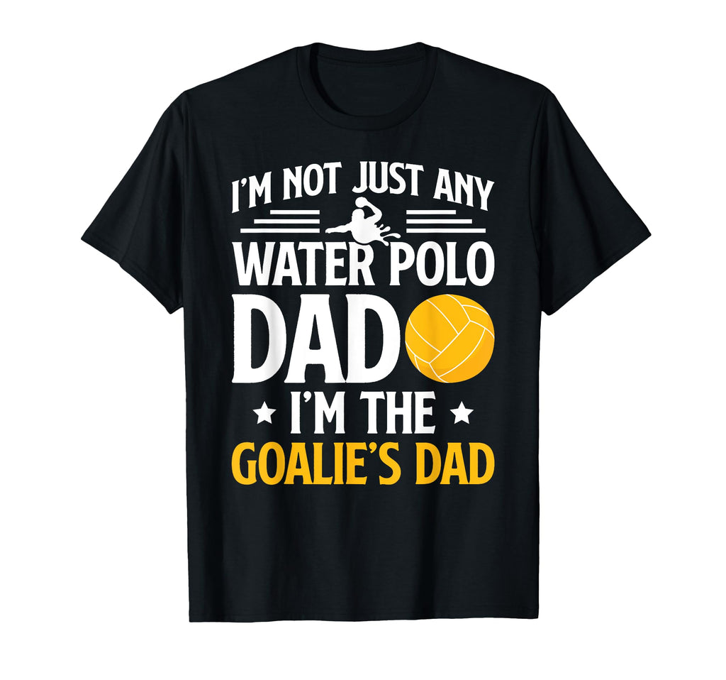 Water Polo Goalie Dad Water Polo T-Shirt - Unique Graphic for Adults - T-Shirt, Sweatshirt, Hoodie