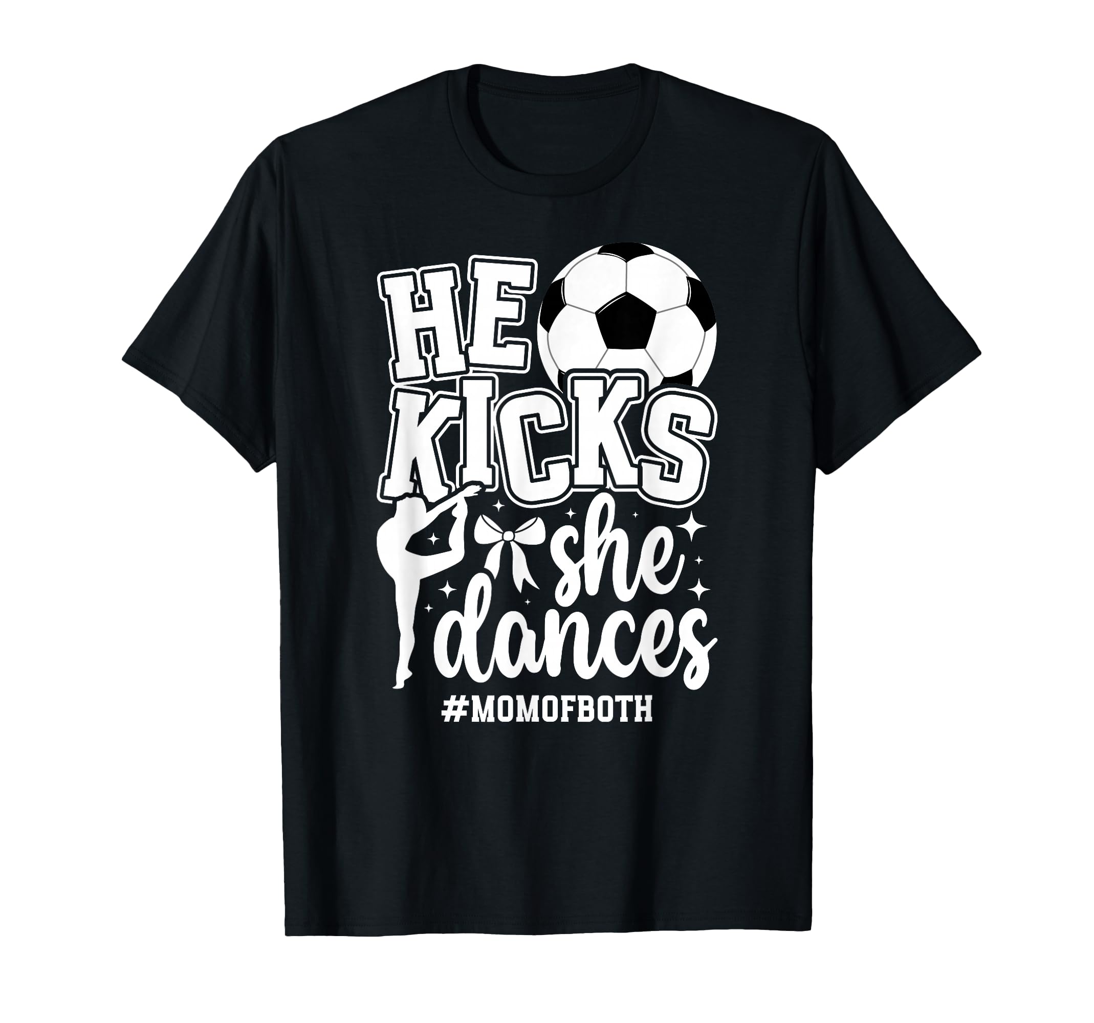 Mom Both Soccer And Dance Mom Dancing T-Shirt - Unique Graphic Men Women - T-Shirt, Sweatshirt, Hoodie