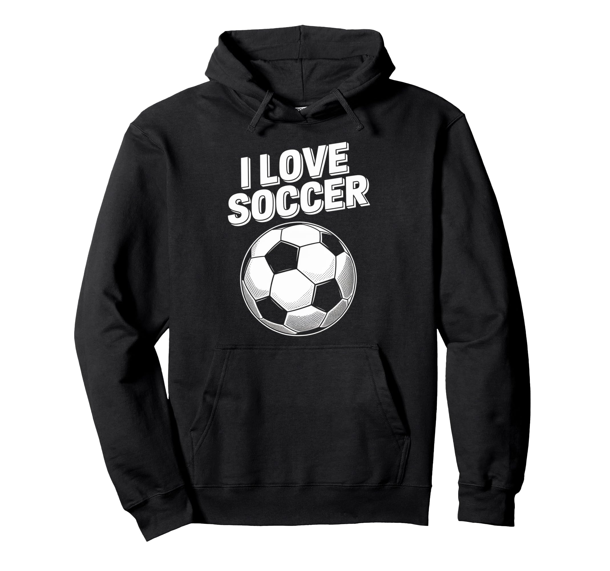 I Love Soccer Passion Soccer Ball Hoodie - Streetwear Style Men Women - T-Shirt, Sweatshirt, Hoodie