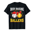 Busy Raising Ballers Baseball Softball Mom T-Shirt - Trendy Graphic Unisex - T-Shirt, Sweatshirt, Hoodie