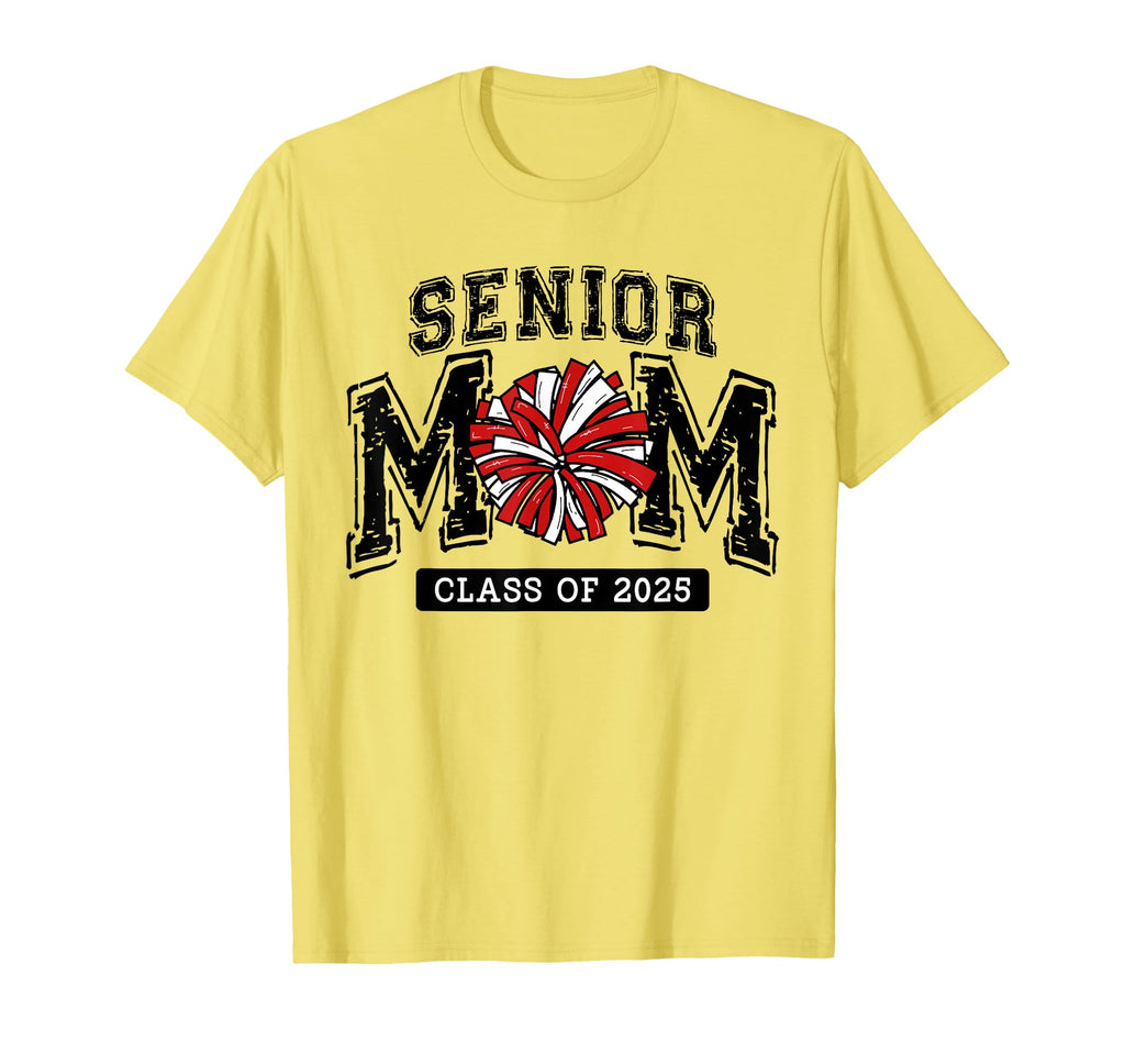 Senior Mom 2025 Cheer Mama Class T-Shirt - Casual Everyday Wear Unisex - T-Shirt, Sweatshirt, Hoodie