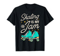 Roller Skating Skate 1970S Skating Is My T-Shirt - Streetwear Style Unisex - T-Shirt, Sweatshirt, Hoodie