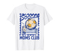 Soccer Football Moms Club Funny T-Shirt - Custom Art Print Men Women - T-Shirt, Sweatshirt, Hoodie