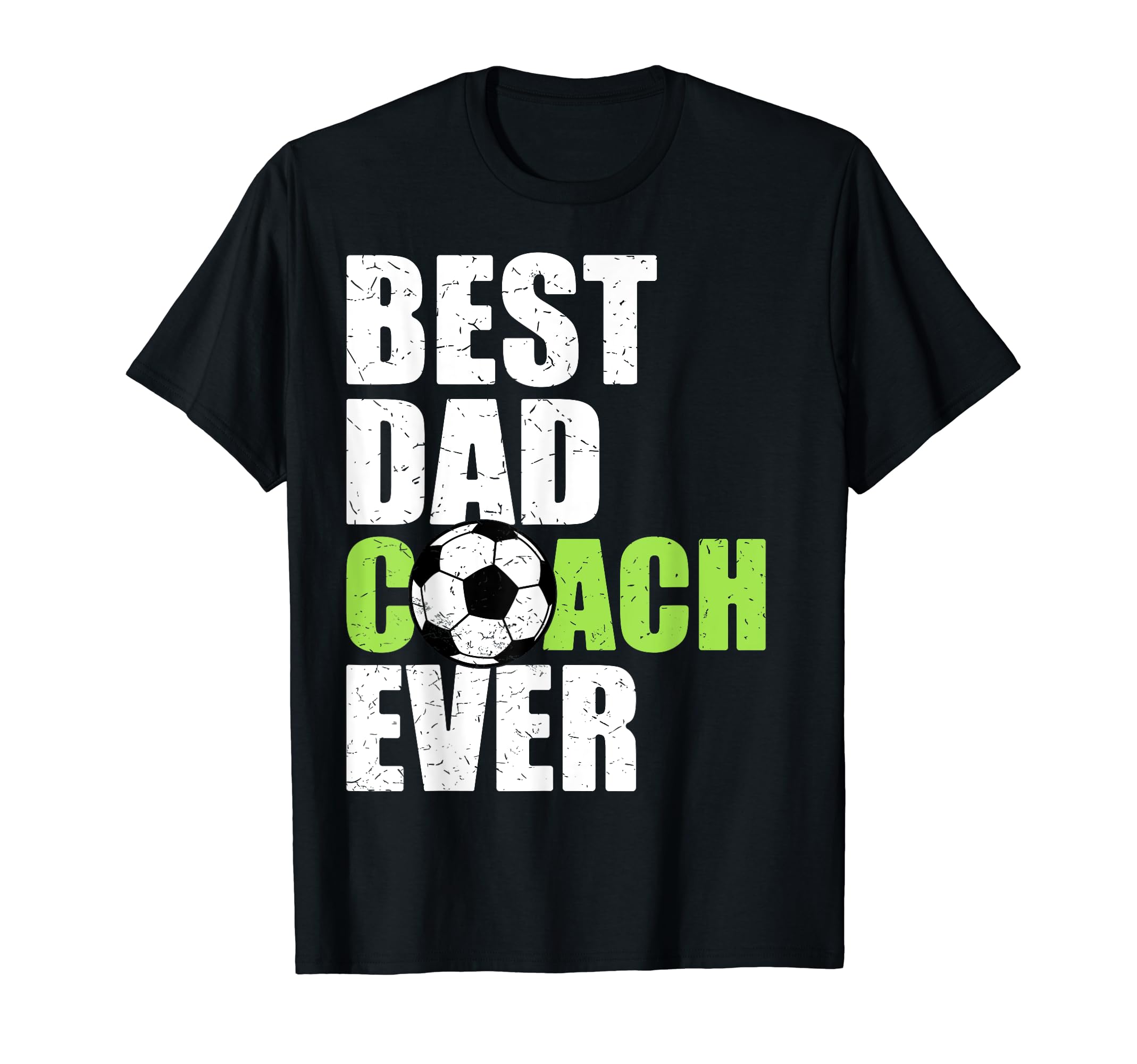 Best Dad Coach Ever Soccer Father T-Shirt - Fun Novelty Design for Adults - T-Shirt, Sweatshirt, Hoodie