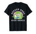 Soccer Dads Kick Grass Fathers Day T-Shirt - Fun Novelty Design Unisex - T-Shirt, Sweatshirt, Hoodie