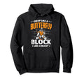 Drop Like Butterfly Block Like Beast Hoodie - Fun Novelty Design Unisex - T-Shirt, Sweatshirt, Hoodie