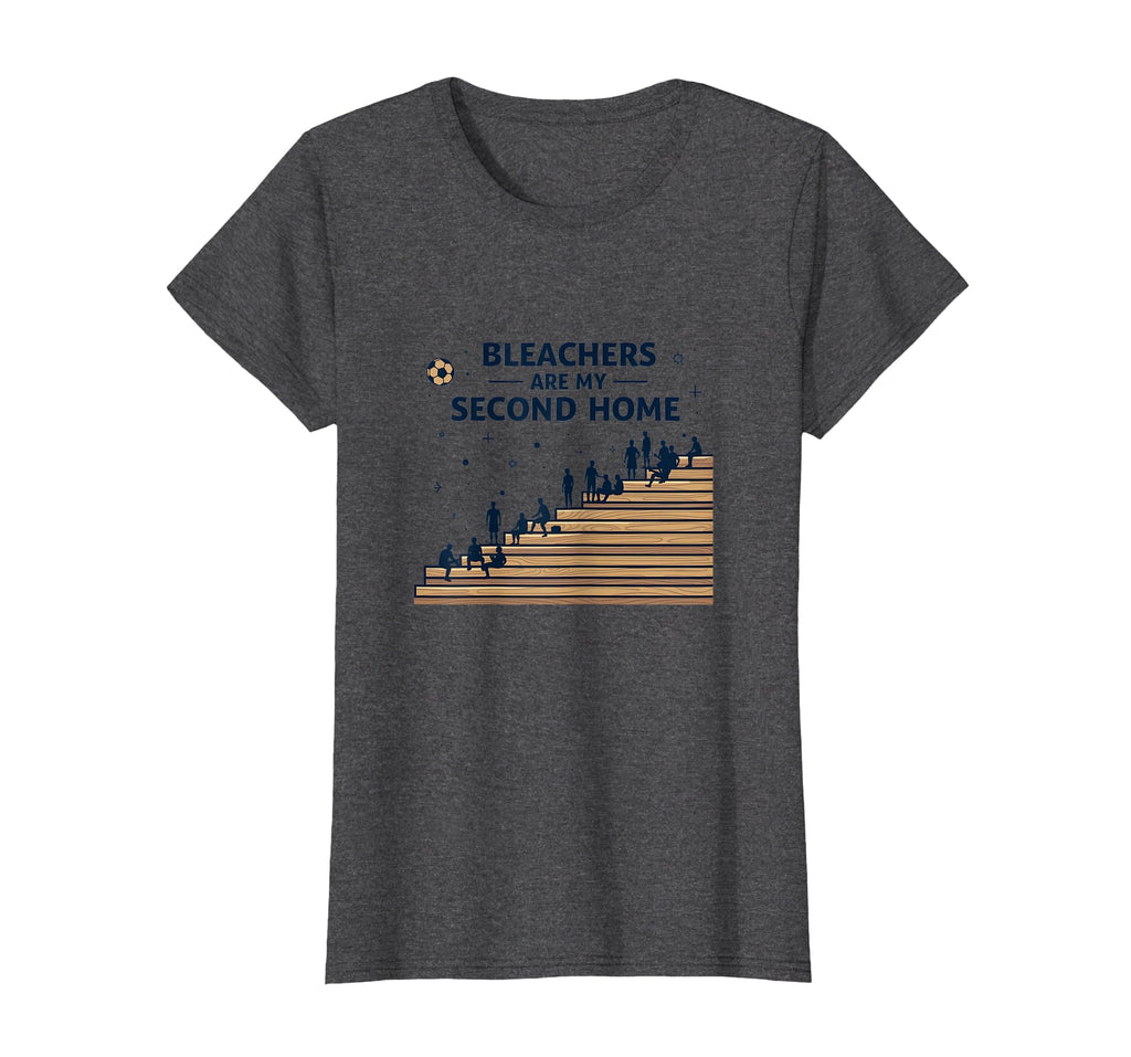 Soccer Mom Bleachers Are My Second Sweatshirt - Streetwear Style Unisex - T-Shirt, Sweatshirt, Hoodie