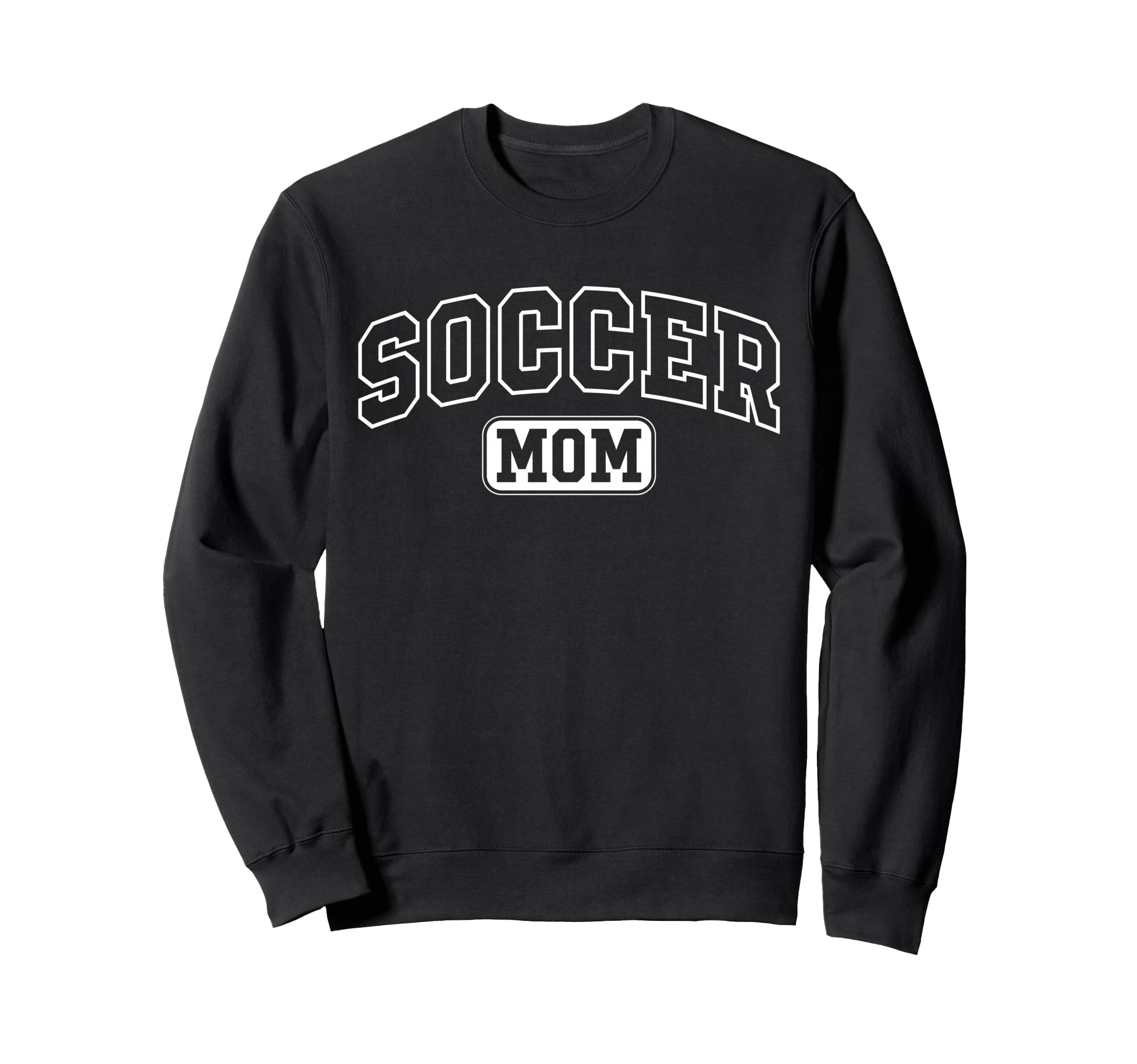 Soccer Mom Funny Athletic Sweatshirt - Streetwear Style Men Women - T-Shirt, Sweatshirt, Hoodie