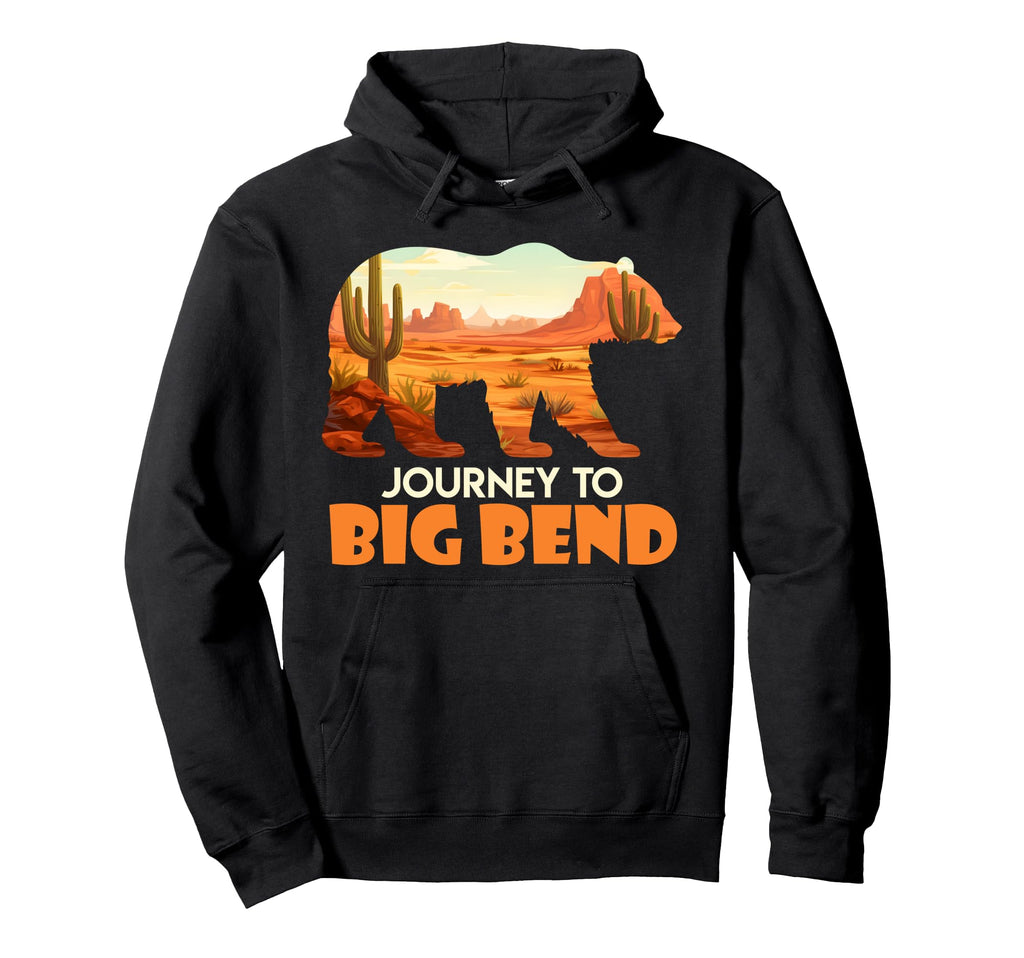 Texas Lover Journey To Big Bend Funny Hoodie - Unique Graphic Men Women - T-Shirt, Sweatshirt, Hoodie