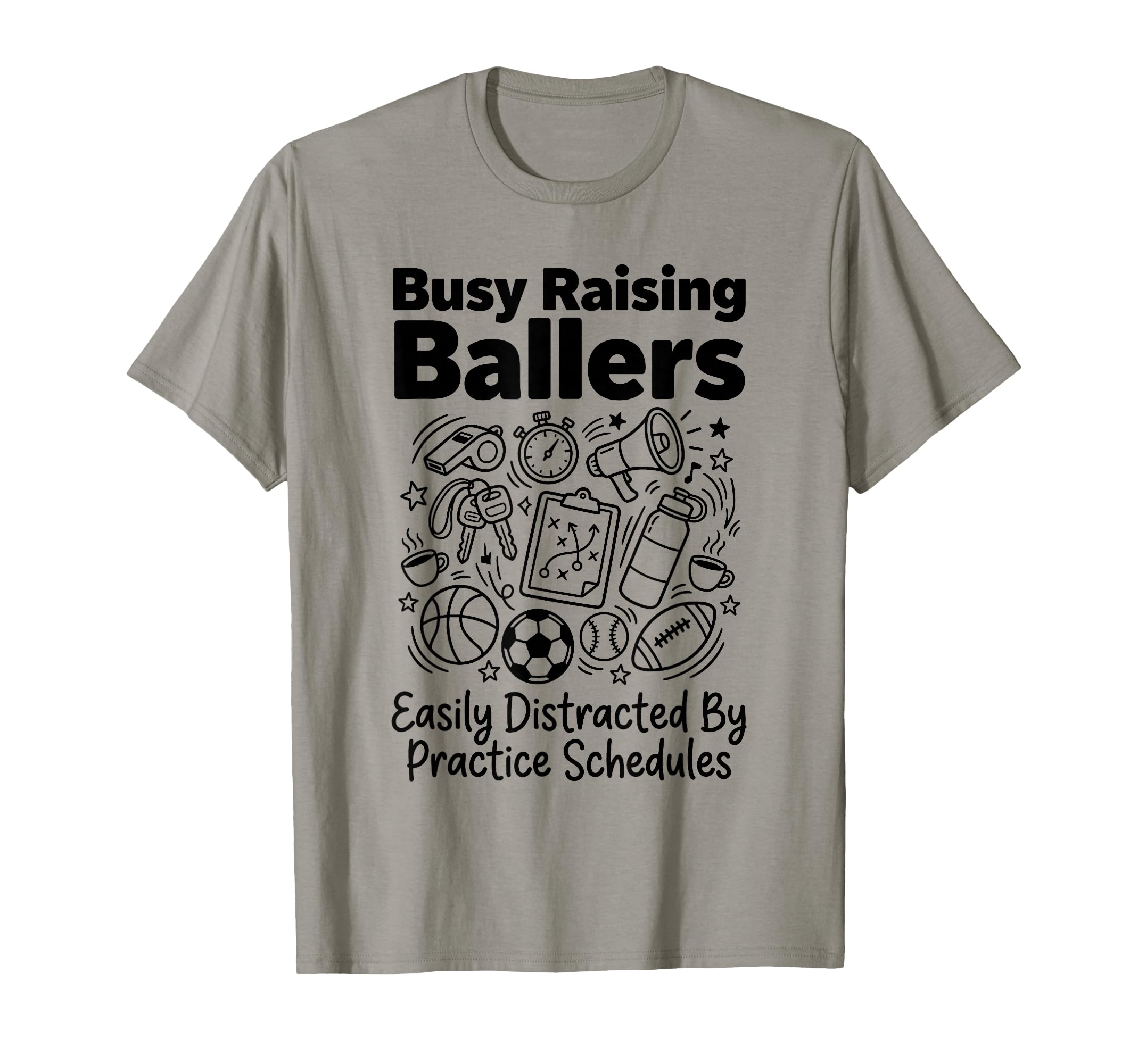 Busy Raising Ballers Easily Distracted T-Shirt - Custom Art Print Unisex - T-Shirt, Sweatshirt, Hoodie