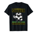 Raising Soccer Champion T-Shirt - Unique Graphic Men Women - T-Shirt, Sweatshirt, Hoodie
