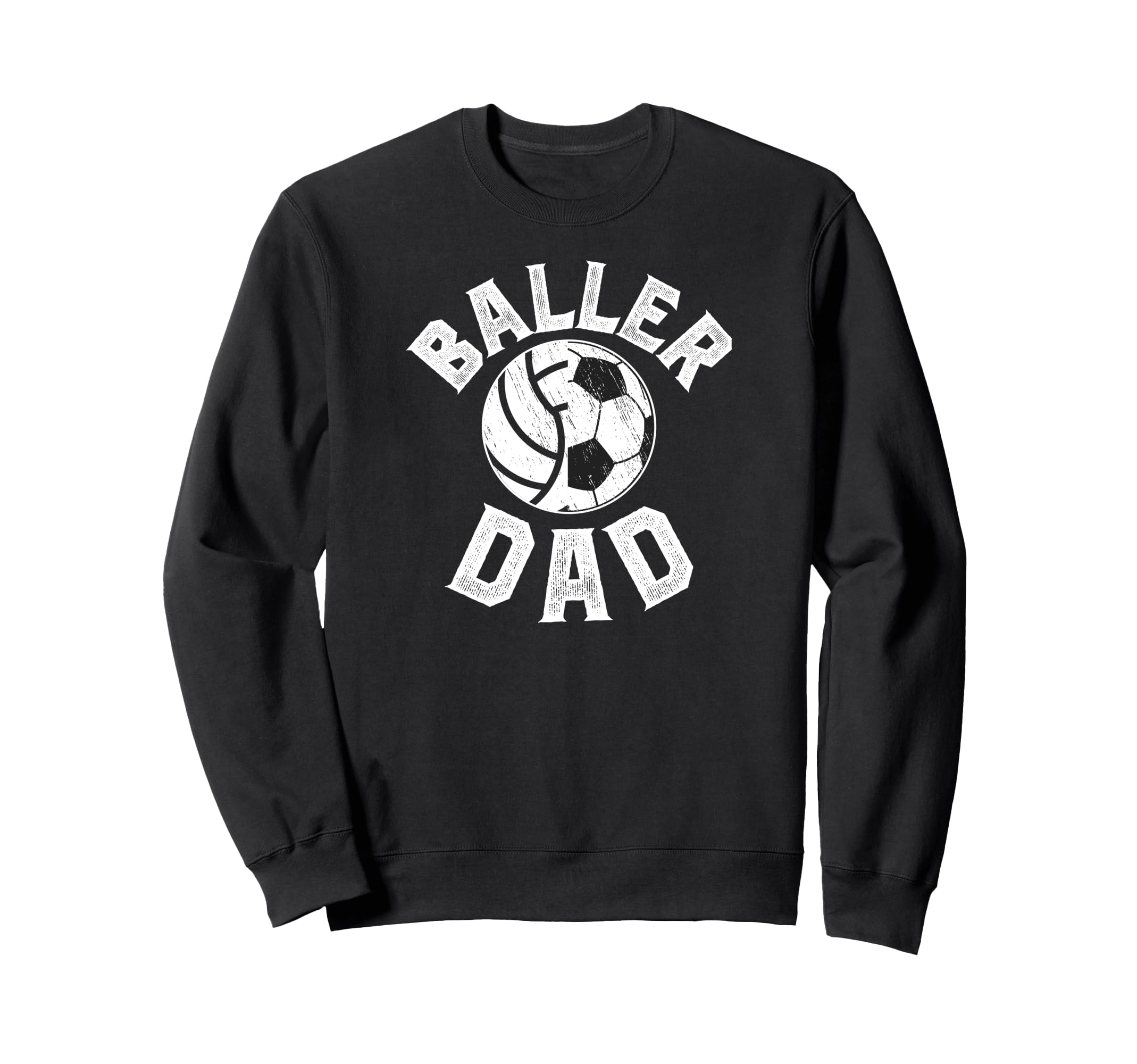 Baller Dad Soccer Volleyball Dad Sweatshirt - Custom Art Print for Adults - T-Shirt, Sweatshirt, Hoodie