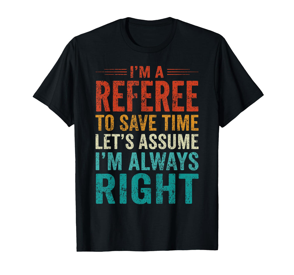 Funny Referee Soccer Football Sports T-Shirt - Trendy Graphic for Adults - T-Shirt, Sweatshirt, Hoodie