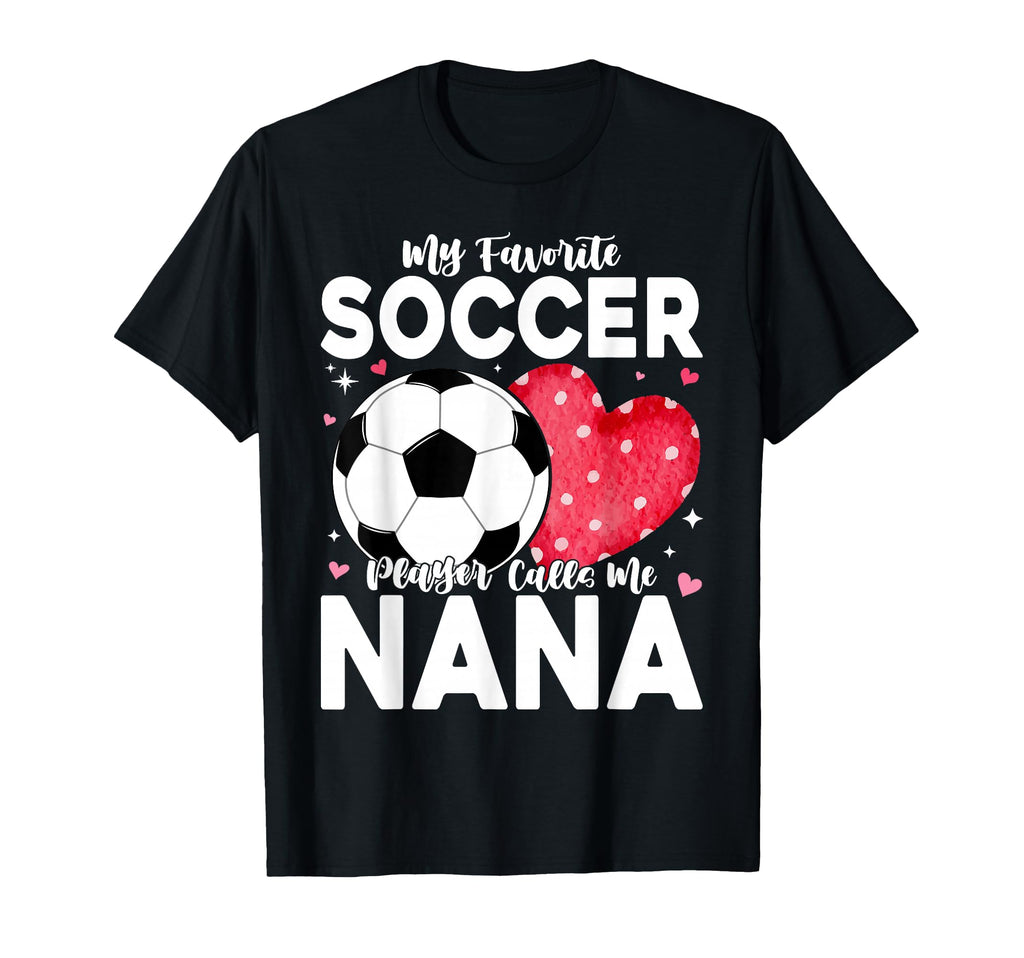 Funny My Favorite Soccer Player Calls Me T-Shirt - Custom Art Print Unisex - T-Shirt, Sweatshirt, Hoodie