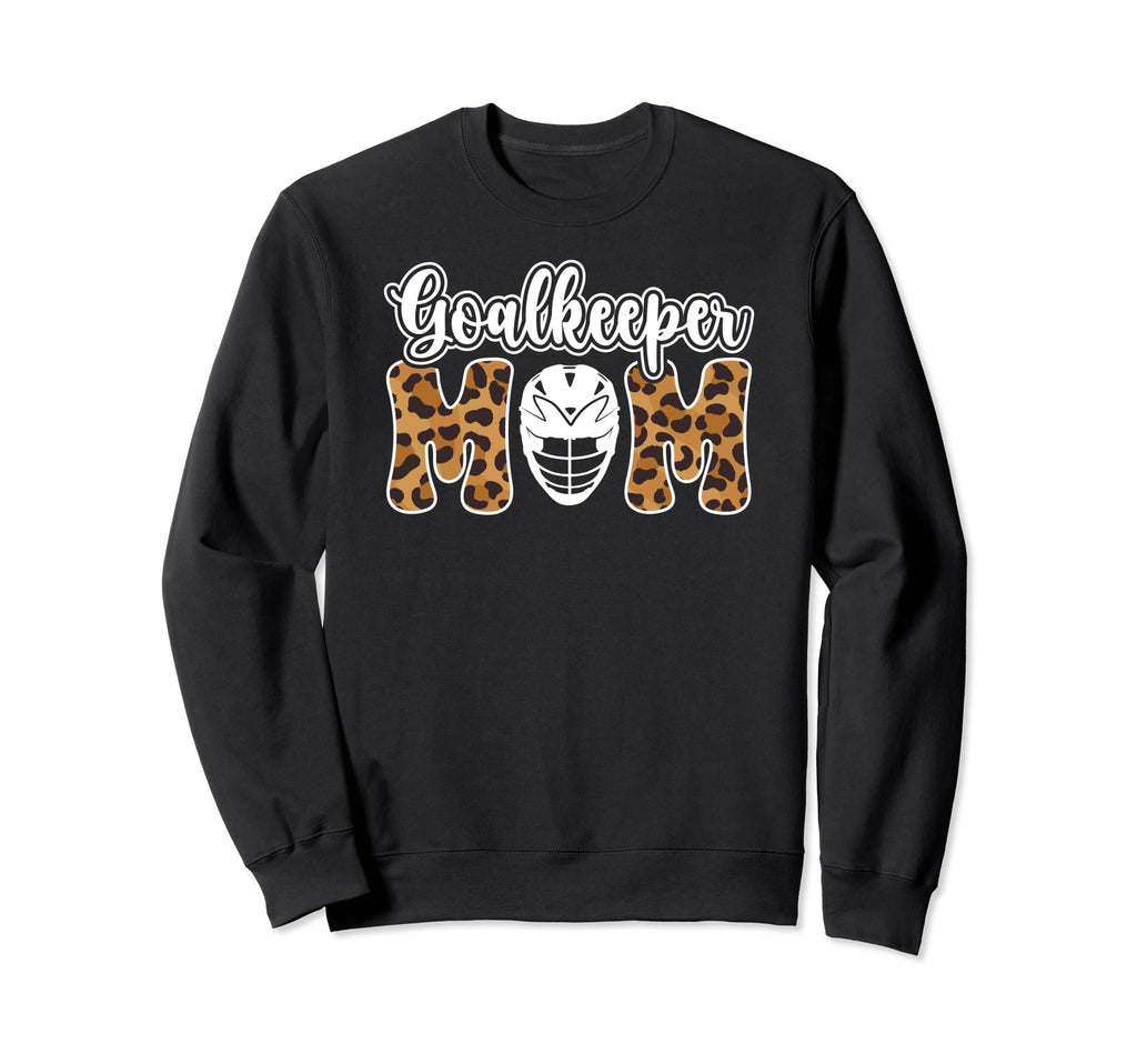 Lacrosse Goalkeeper Mom Lacrosse Sweatshirt - Aesthetic Graphic Men Women - T-Shirt, Sweatshirt, Hoodie