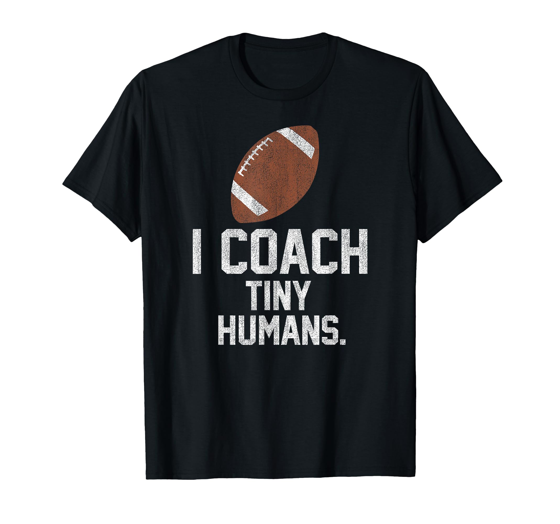 Football Coach Tiny Humans Sports T-Shirt - Aesthetic Graphic Men Women - T-Shirt, Sweatshirt, Hoodie
