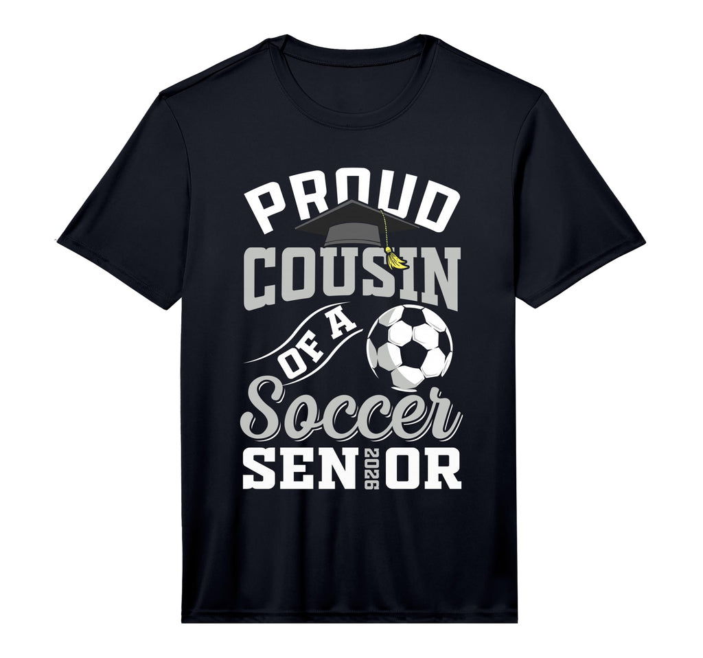 Proud Cousin Soccer Senior Class T-Shirt - Casual Everyday Wear Unisex - T-Shirt, Sweatshirt, Hoodie