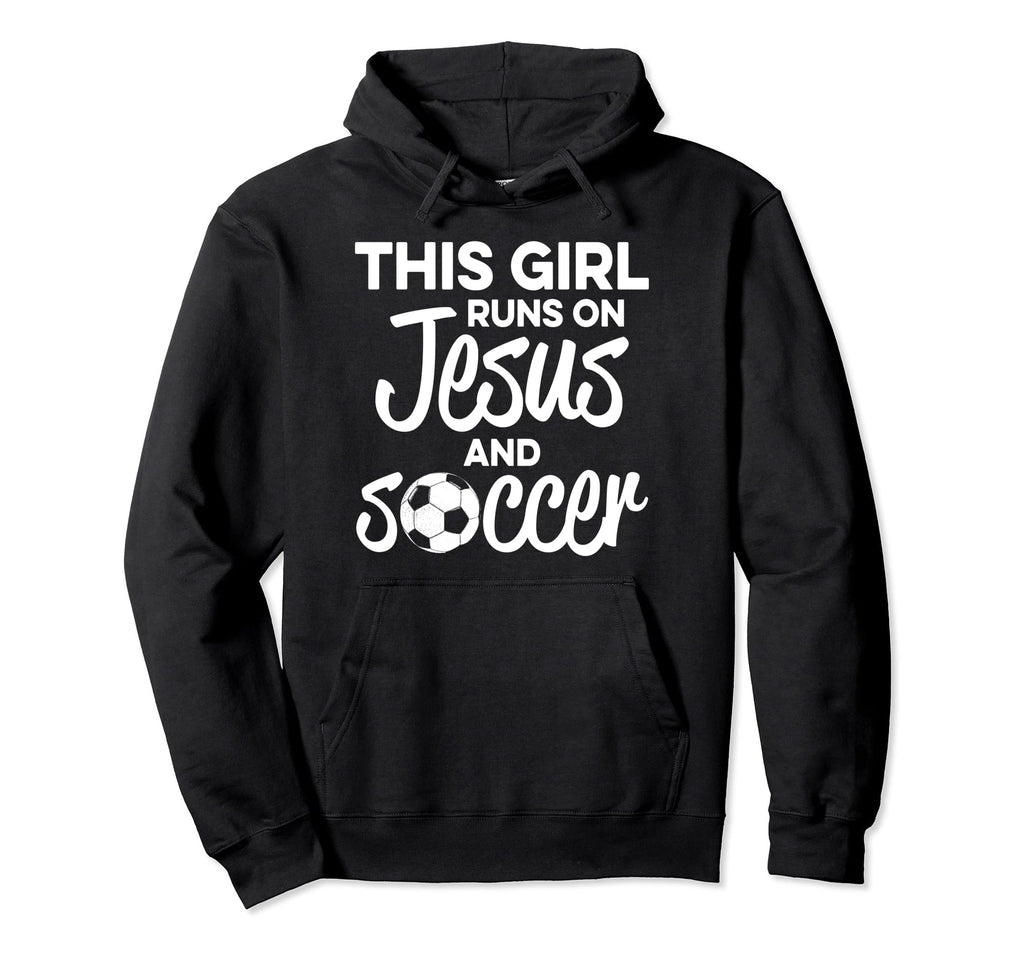 Christian Soccer Runs Jesus Hoodie - Fun Novelty Design Men Women - T-Shirt, Sweatshirt, Hoodie
