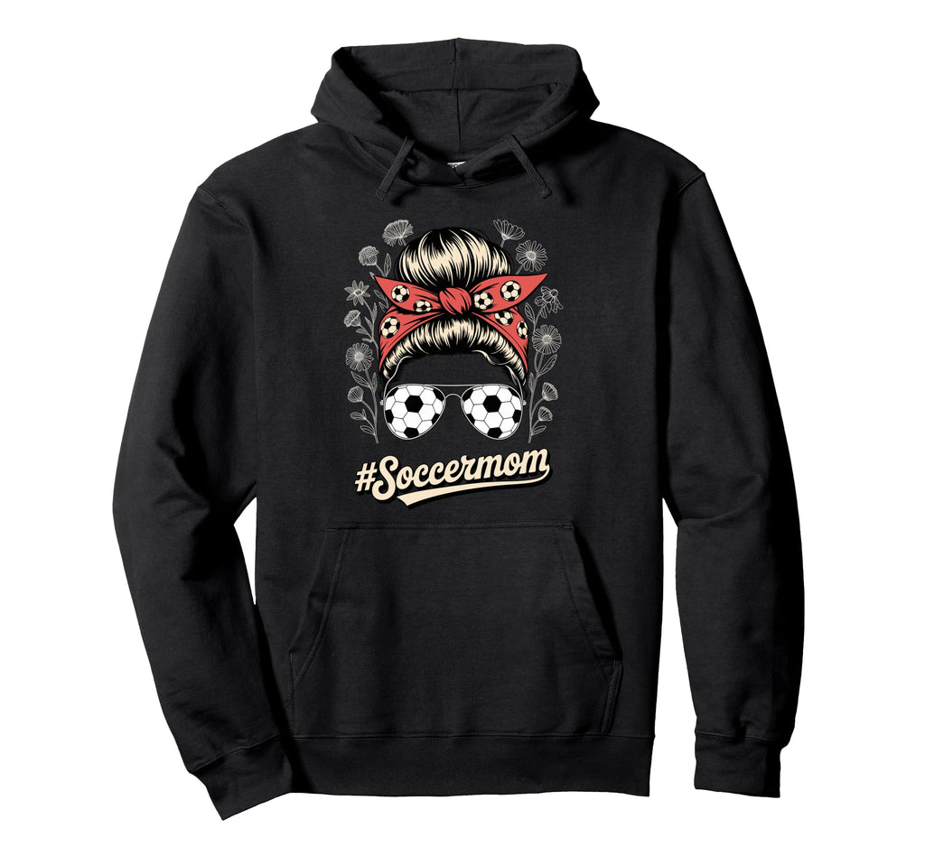 Messy Bun Soccer Mom Sunglasses Floral Hoodie - Fun Novelty Design Unisex - T-Shirt, Sweatshirt, Hoodie