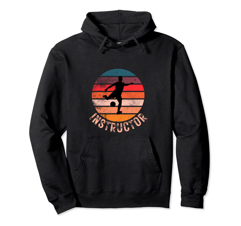 Soccer Instructor Personal Trainer Hoodie - Casual Everyday Wear Men Women - T-Shirt, Sweatshirt, Hoodie