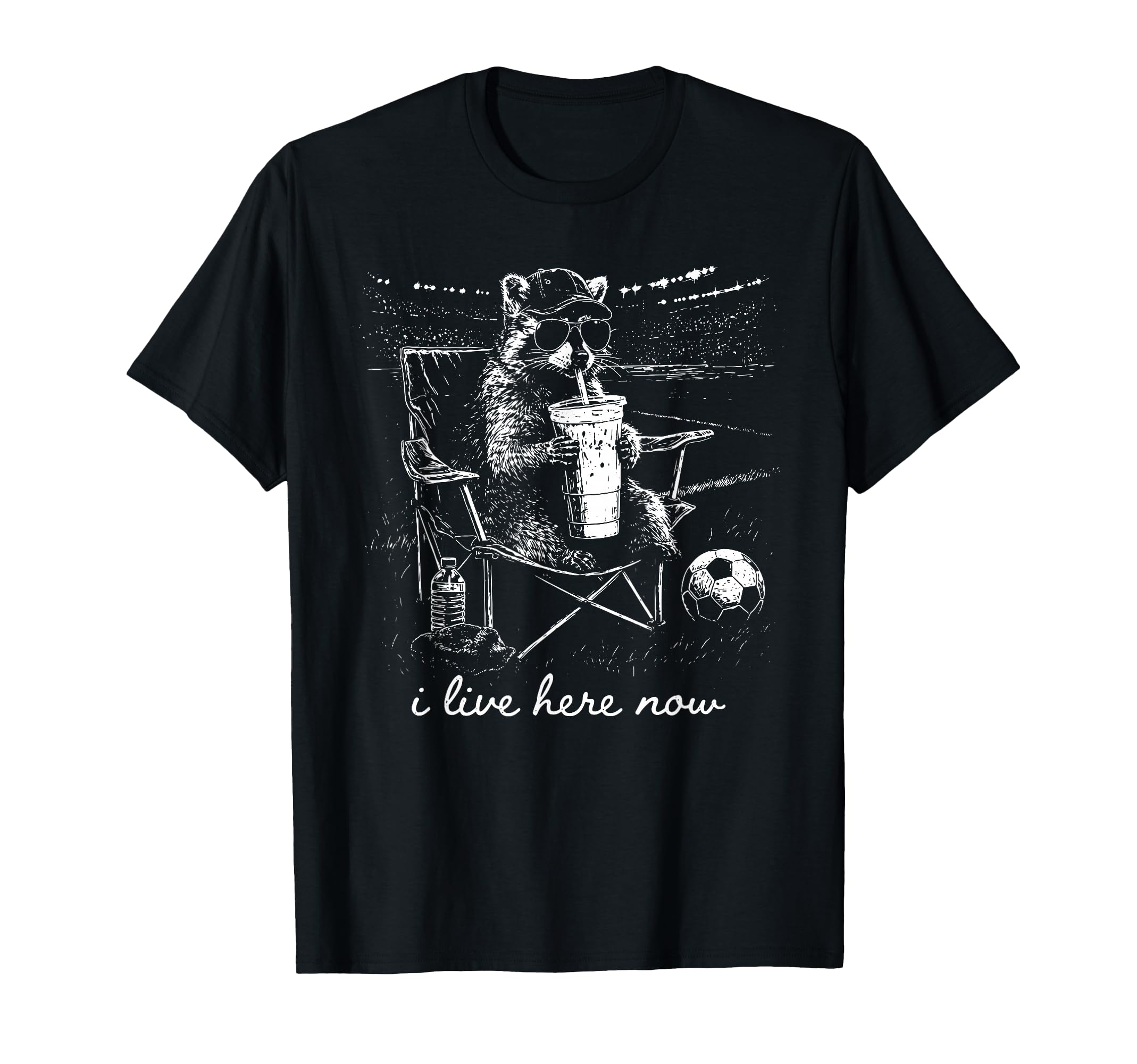 Funny Raccoon Soccer Field I Live Here T-Shirt - Unique Graphic Men Women - T-Shirt, Sweatshirt, Hoodie