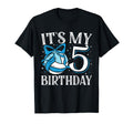 Its My Five 5 Birthday T-Shirt - Casual Everyday Wear for Adults - T-Shirt, Sweatshirt, Hoodie