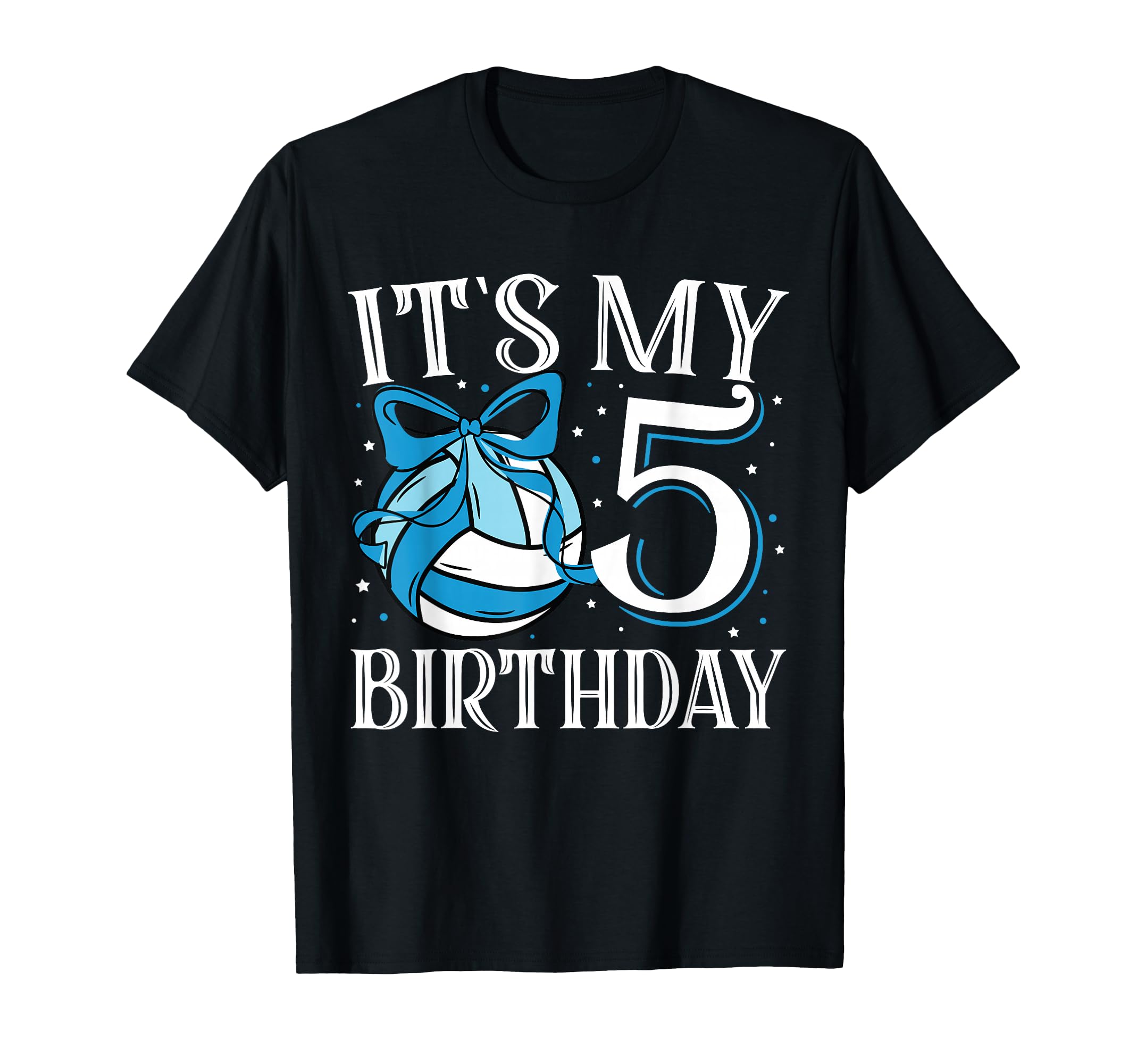 Its My Five 5 Birthday T-Shirt - Casual Everyday Wear for Adults - T-Shirt, Sweatshirt, Hoodie
