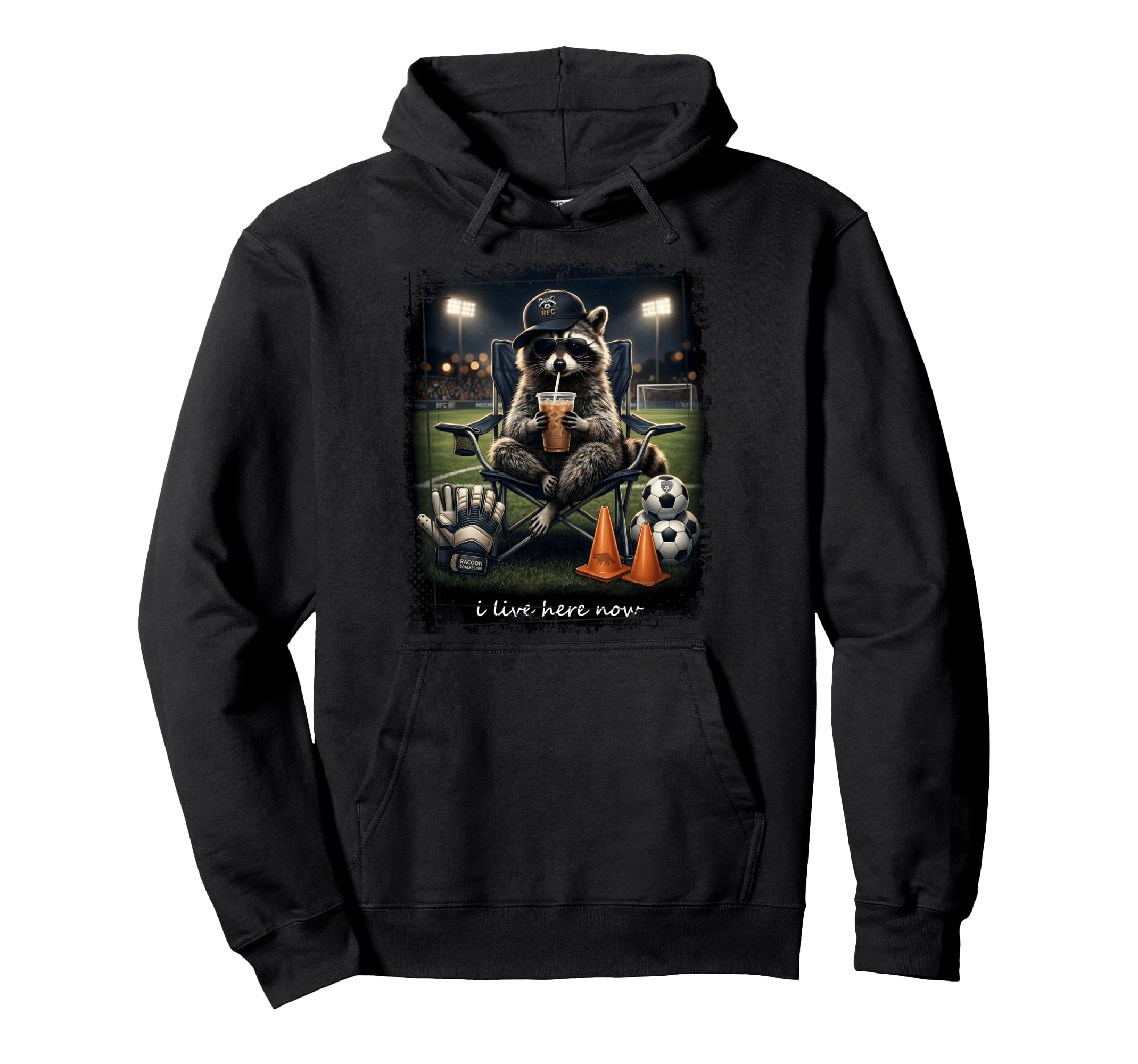 Raccoon Soccer Football I Live Here Hoodie - Aesthetic Graphic for Adults - T-Shirt, Sweatshirt, Hoodie