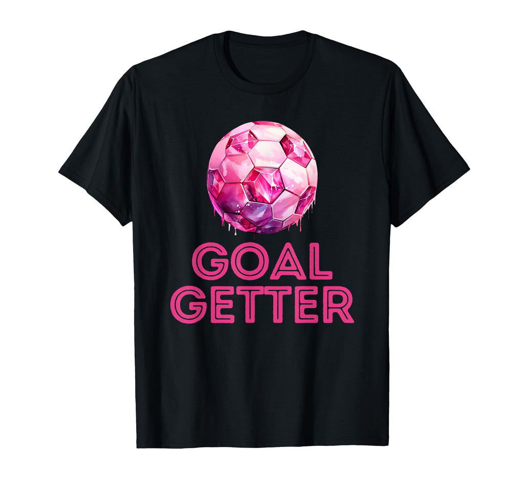 Goal Getter Soccer Player Striker T-Shirt - Streetwear Style Men Women - T-Shirt, Sweatshirt, Hoodie