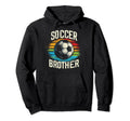 Soccer Brother Family Matching Team Hoodie - Streetwear Style for Adults - T-Shirt, Sweatshirt, Hoodie