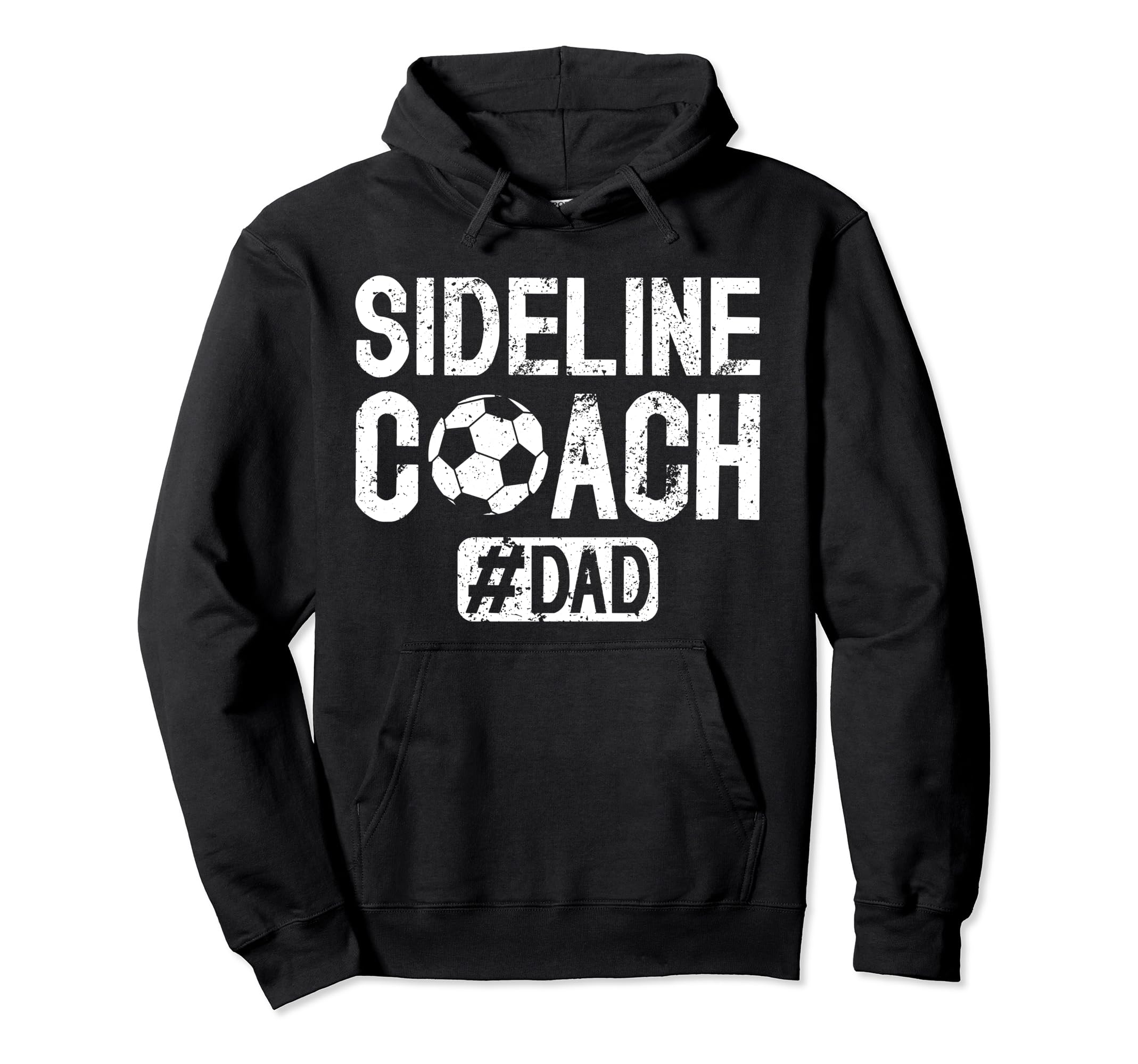 Sideline Coach Soccer Dad Soccer Hoodie - Novelty Apparel for Adults - T-Shirt, Sweatshirt, Hoodie