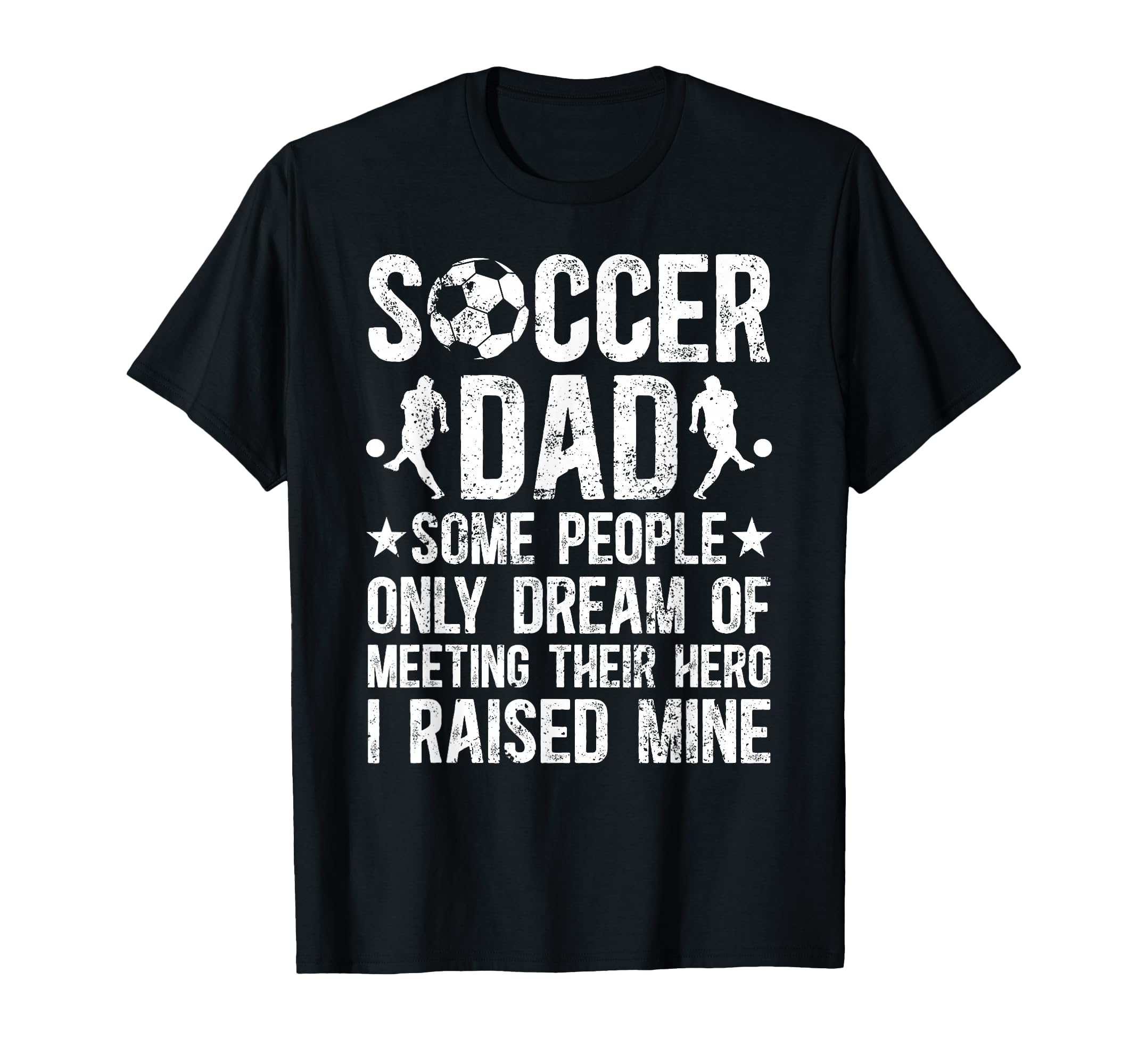 Proud Soccer Dad Soccer Player Dad T-Shirt - Aesthetic Graphic Men Women - T-Shirt, Sweatshirt, Hoodie
