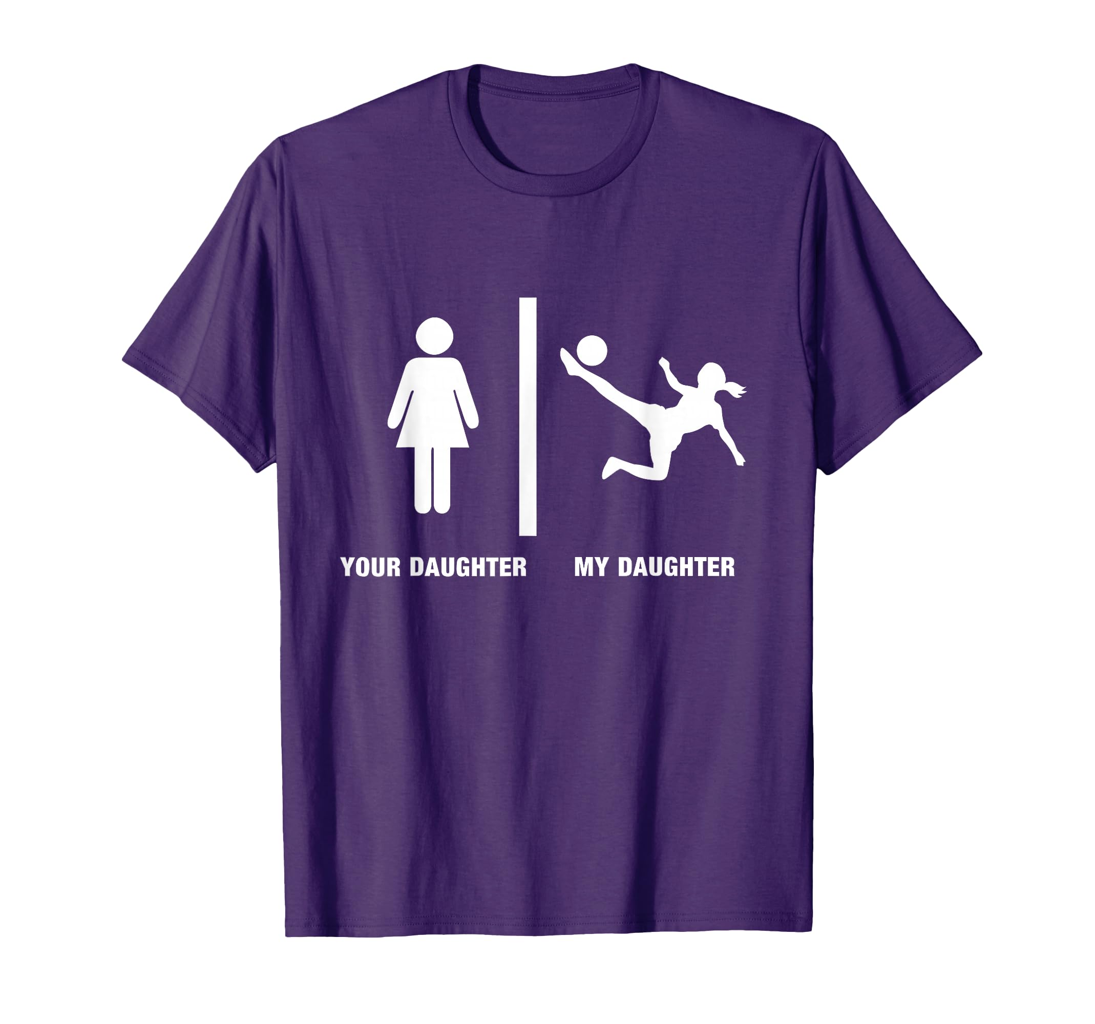 Funny My Daughter Soccer Parents T-Shirt - Casual Everyday Wear Men Women - T-Shirt, Sweatshirt, Hoodie