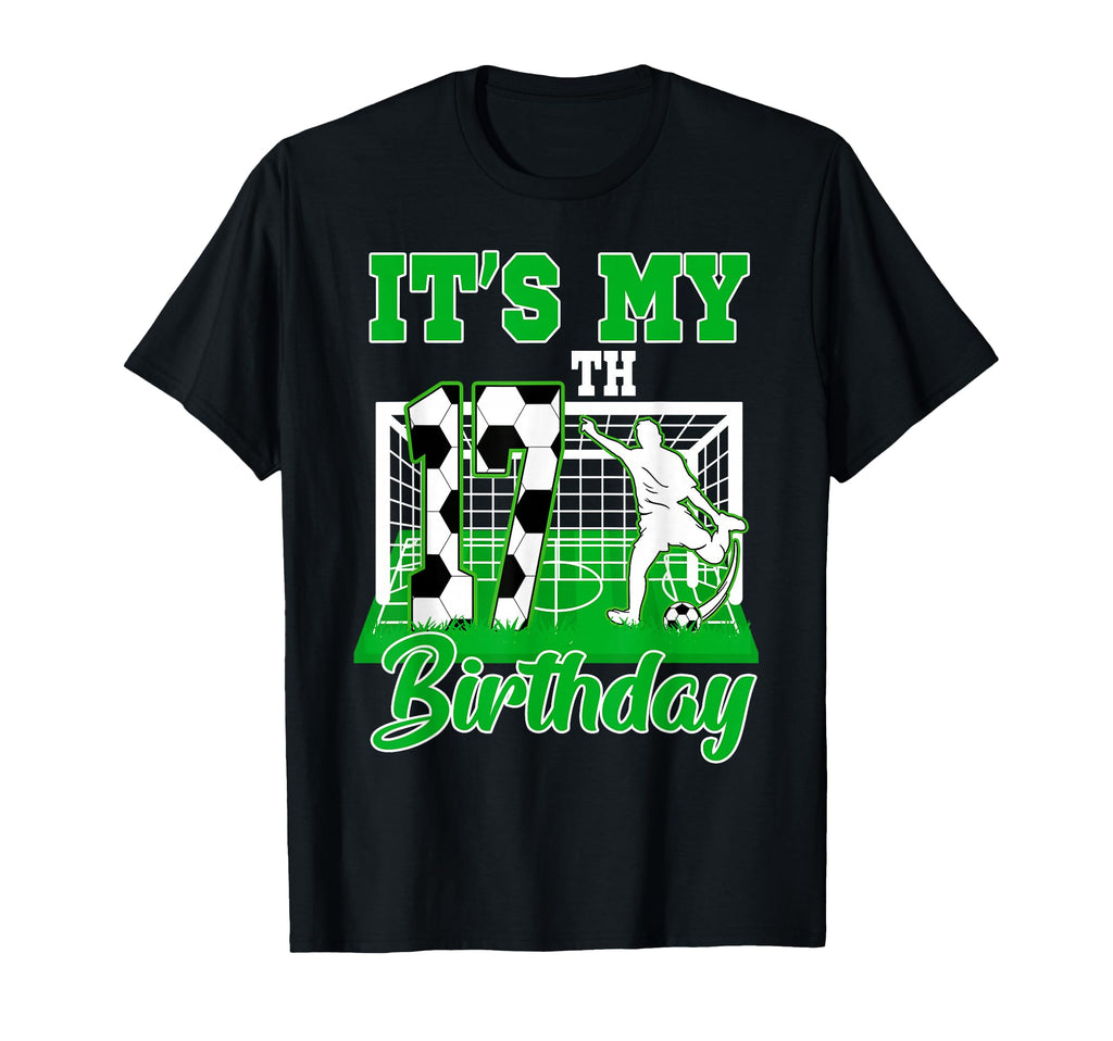 Its My 17Th Birthday 17 Year Old Bday T-Shirt - Streetwear Style Men Women - T-Shirt, Sweatshirt, Hoodie