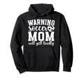 Soccer Mom Will Yell Loudly Mom Soccer Hoodie - Streetwear Style Men Women - T-Shirt, Sweatshirt, Hoodie