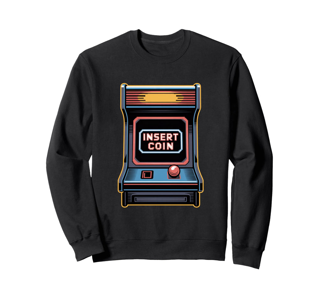 Insert Coin Arcade Cabinet Gaming Sweatshirt - Streetwear Style Unisex - T-Shirt, Sweatshirt, Hoodie