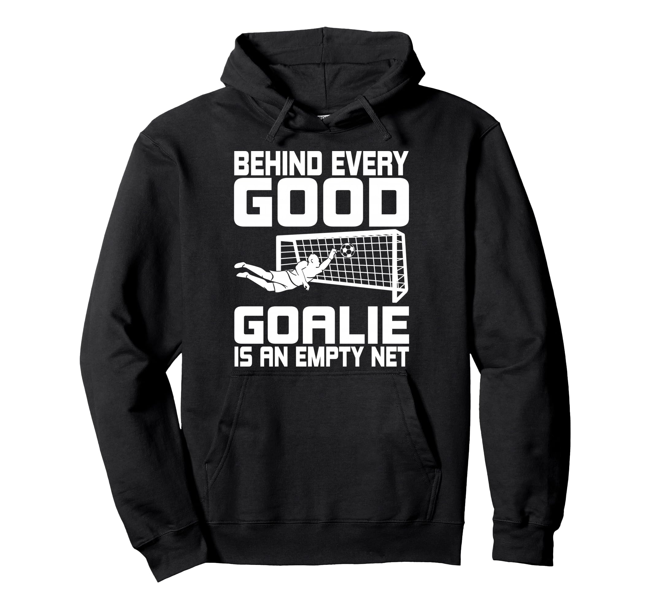 Goalie Goalkeeper Soccer Sport Player Hoodie - Unique Graphic Unisex - T-Shirt, Sweatshirt, Hoodie