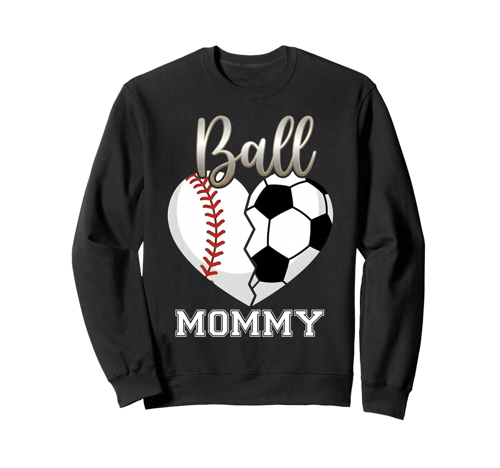 Ball Mommy Baseball Soccer Heart Sweatshirt - Unique Graphic for Adults - T-Shirt, Sweatshirt, Hoodie